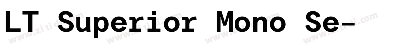 LT Superior Mono Se字体转换